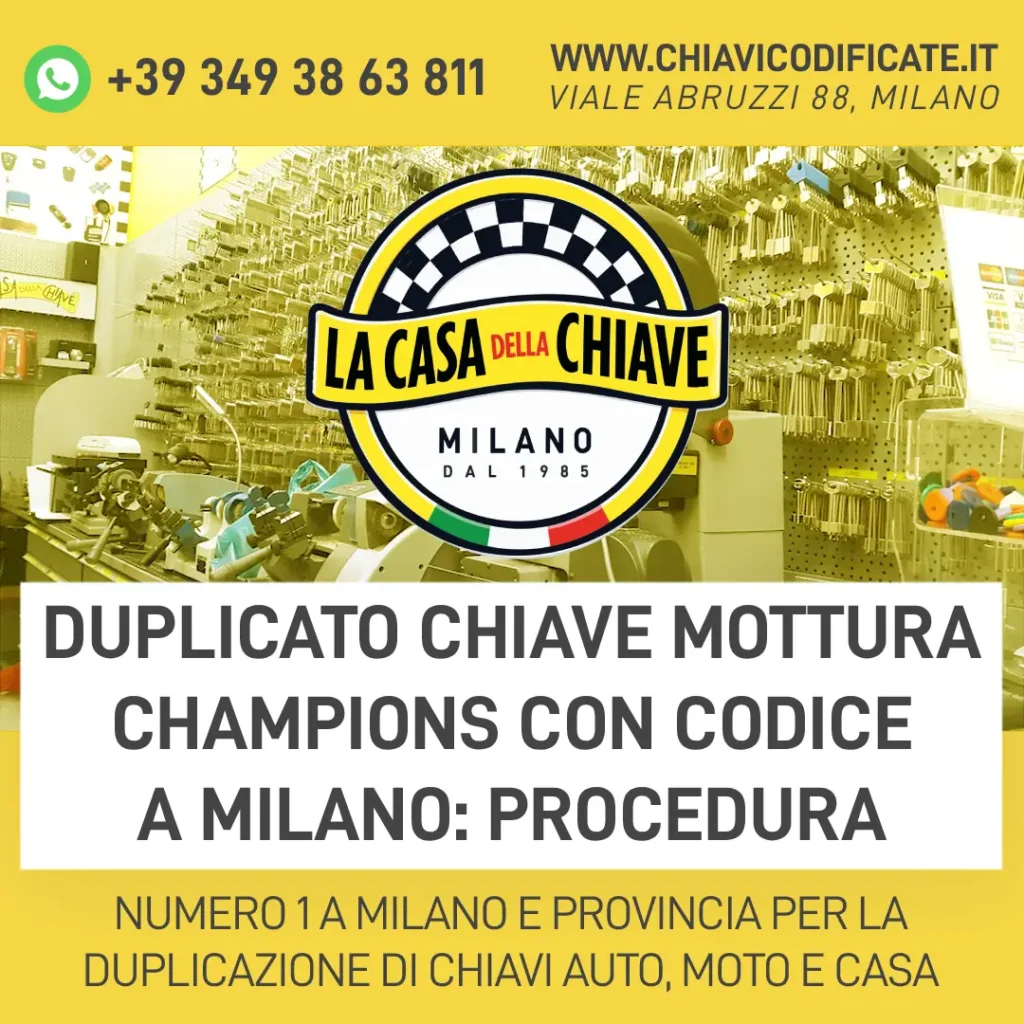 Duplicato chiave Mottura Champions con codice a Milano: procedura