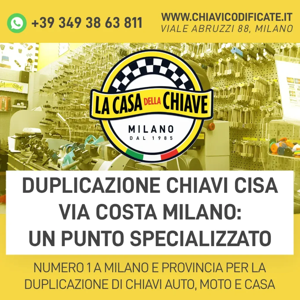 Duplicazione chiavi CISA Via Costa Milano: un punto specializzato