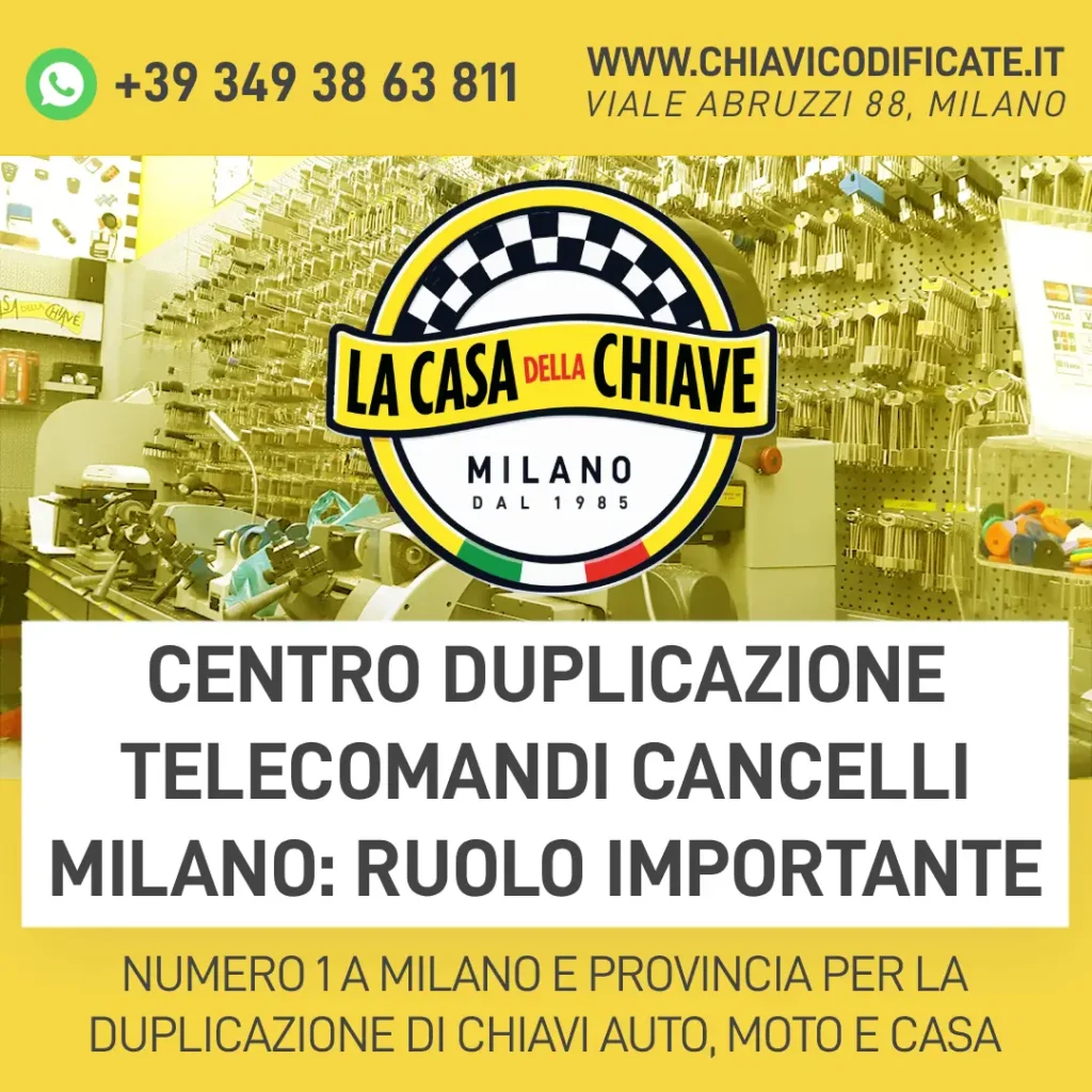Centro duplicazione telecomandi cancelli Milano: ruolo importante