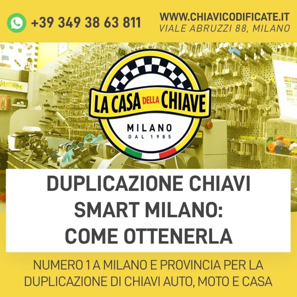 Duplicazione chiavi Smart Milano: come ottenerla