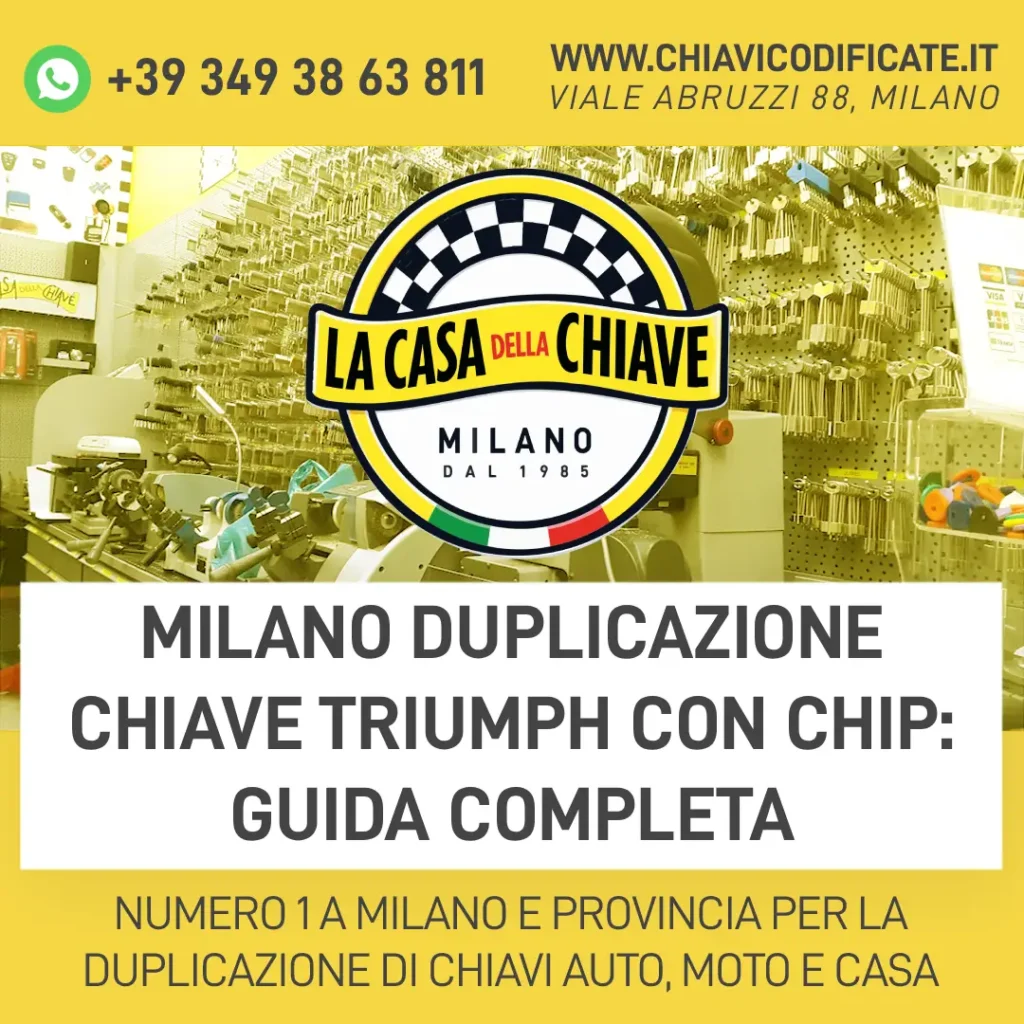 Milano Duplicazione Chiave Triumph con Chip: Guida Completa