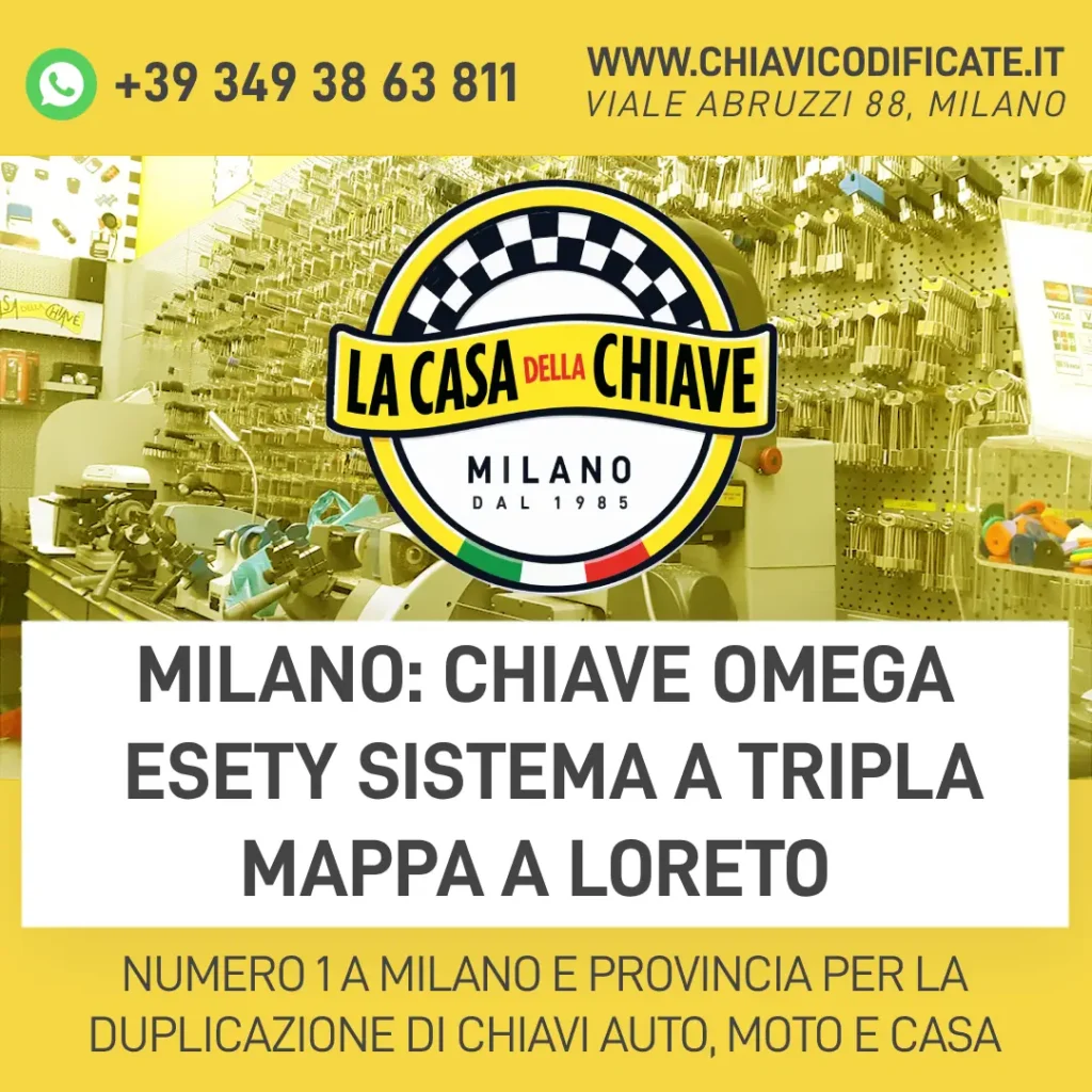 Milano: Chiave Omega ESETY Sistema a tripla mappa a Loreto