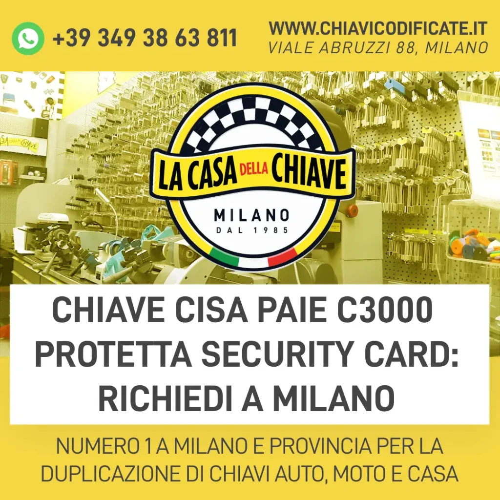 Chiave CISA PAIE C3000 Protetta Security Card: Richiedi a Milano