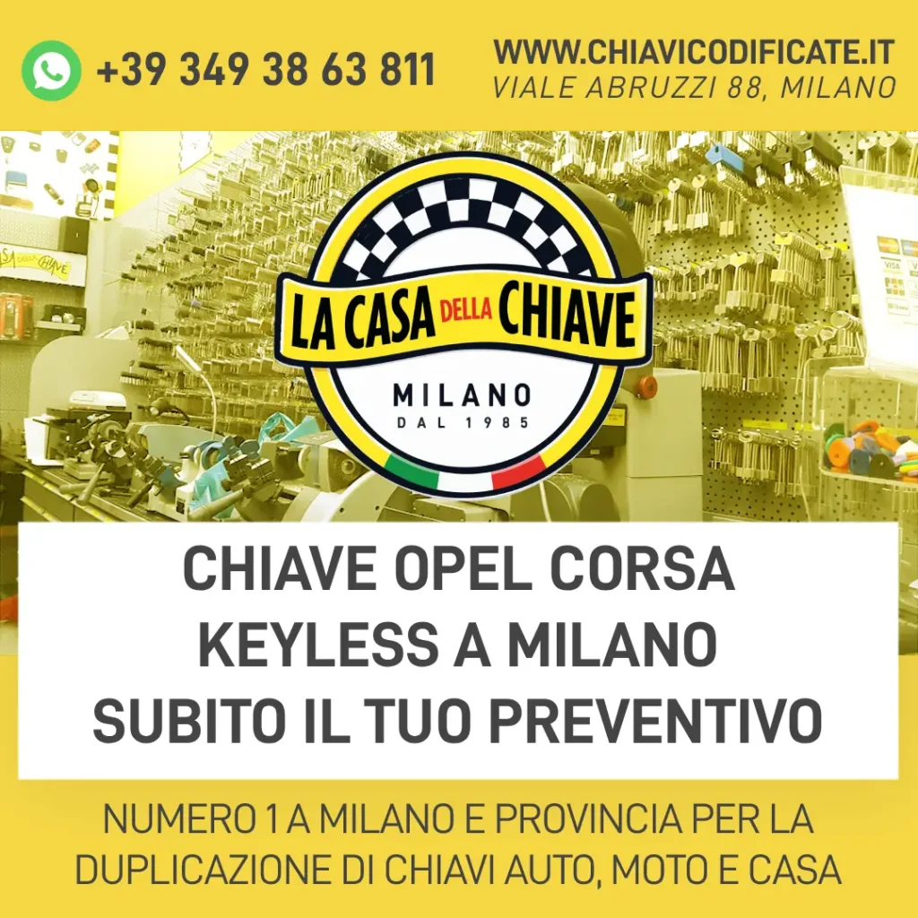 Chiave Opel Corsa Keyless a Milano Subito il Tuo Preventivo