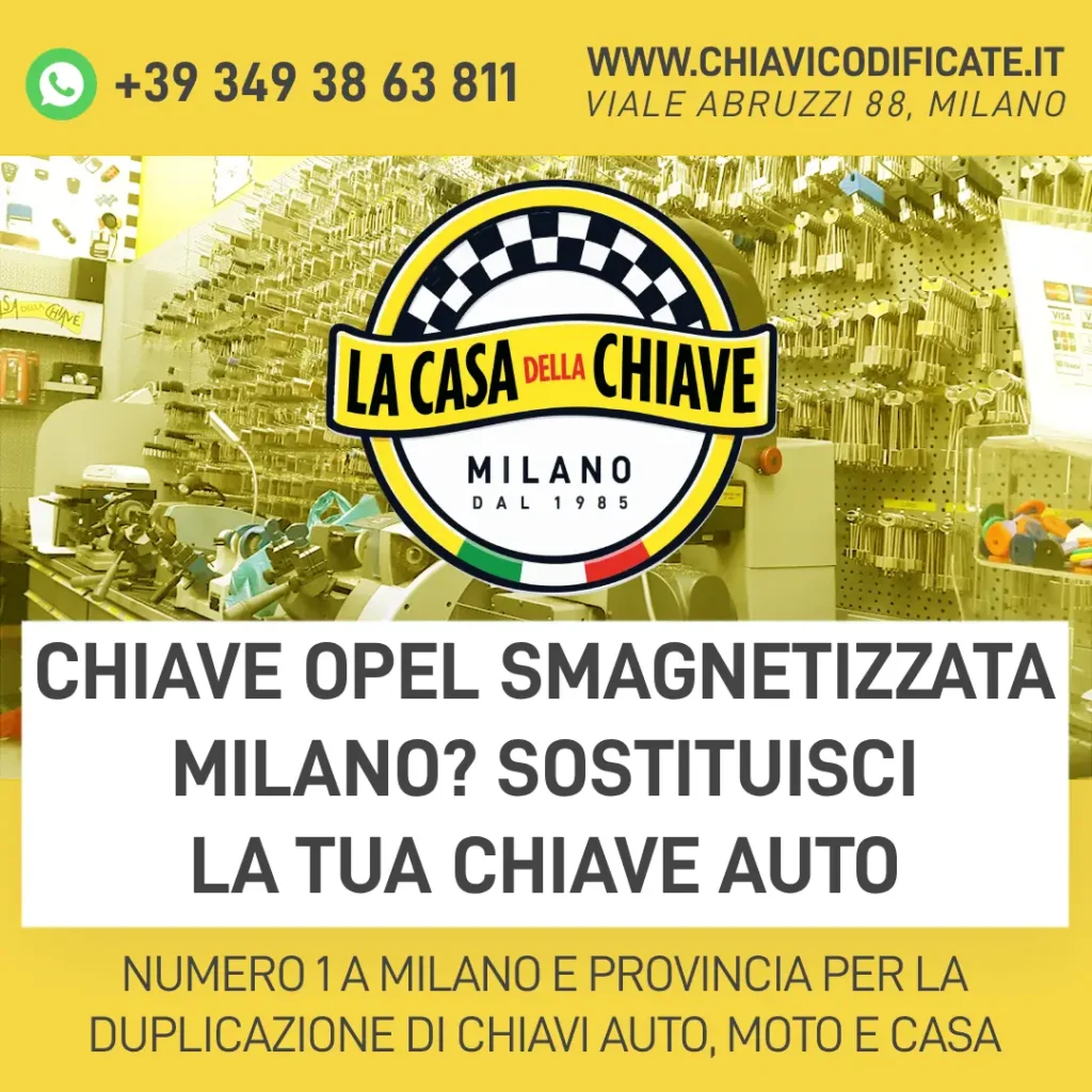 Chiave Opel Smagnetizzata Milano? Sostituisci la Tua Chiave Auto