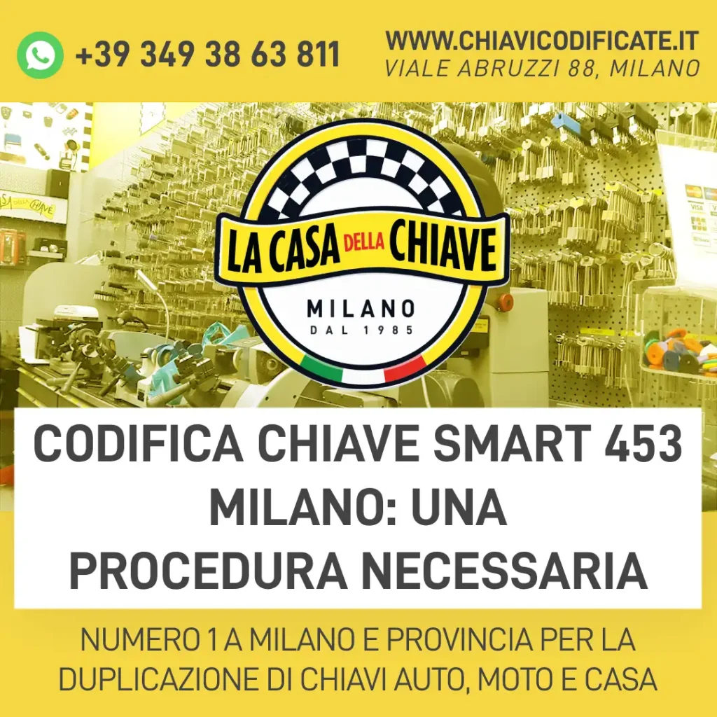 Codifica chiave Smart 453 Milano: una procedura necessaria