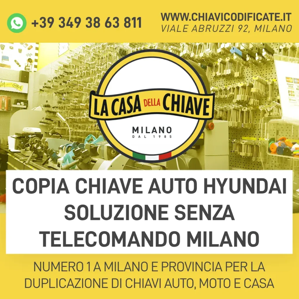 Copia Chiave Auto Hyundai Soluzione senza telecomando Milano