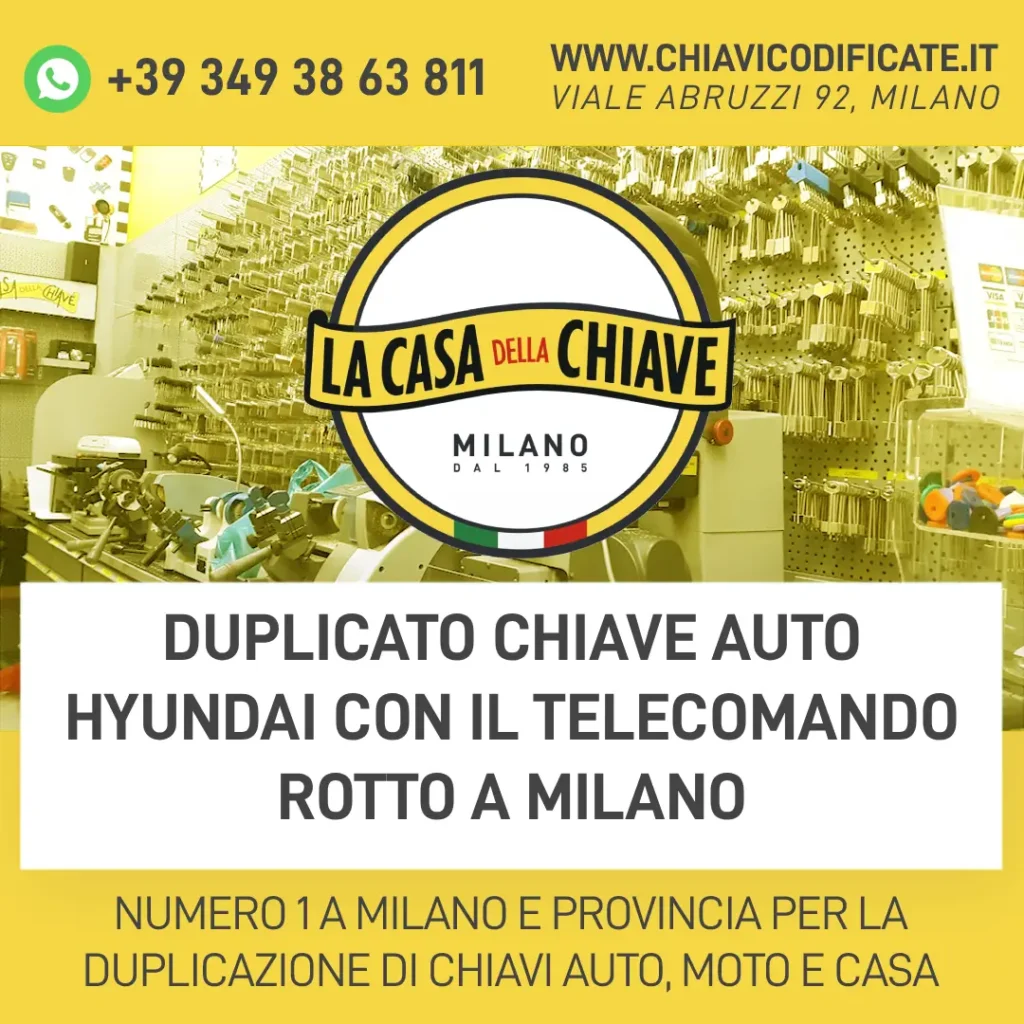 Duplicato Chiave auto Hyundai con il Telecomando Rotto a Milano