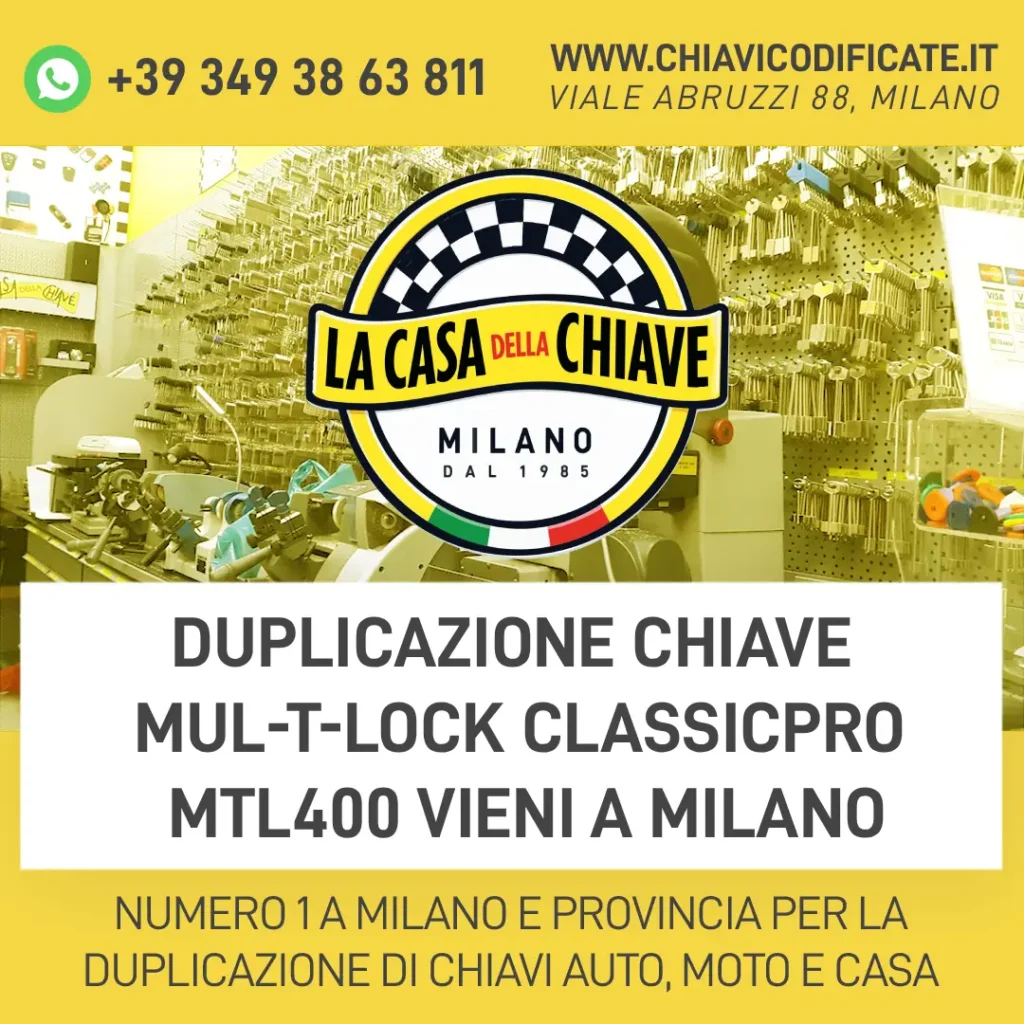 Duplicazione Chiave Mul-T-Lock ClassicPro MTL400 Vieni a Milano