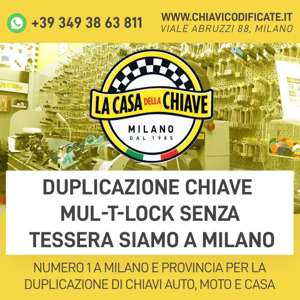 Duplicazione Chiave Mul-T-Lock Senza Tessera Siamo a Milano
