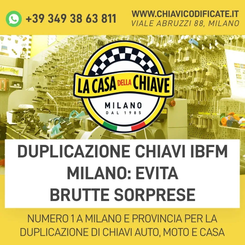 Duplicazione chiavi IBFM Milano: evita brutte sorprese
