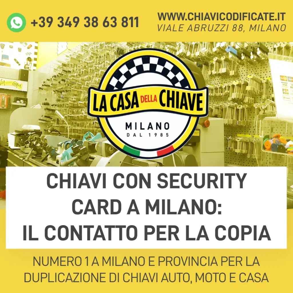 Chiavi con security card a Milano: il contatto per la copia