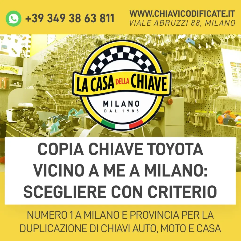 Copia chiave Toyota vicino a me a Milano: scegliere con criterio