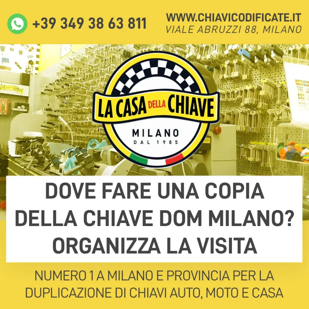 Dove fare una copia della chiave DOM Milano? Organizza la visita