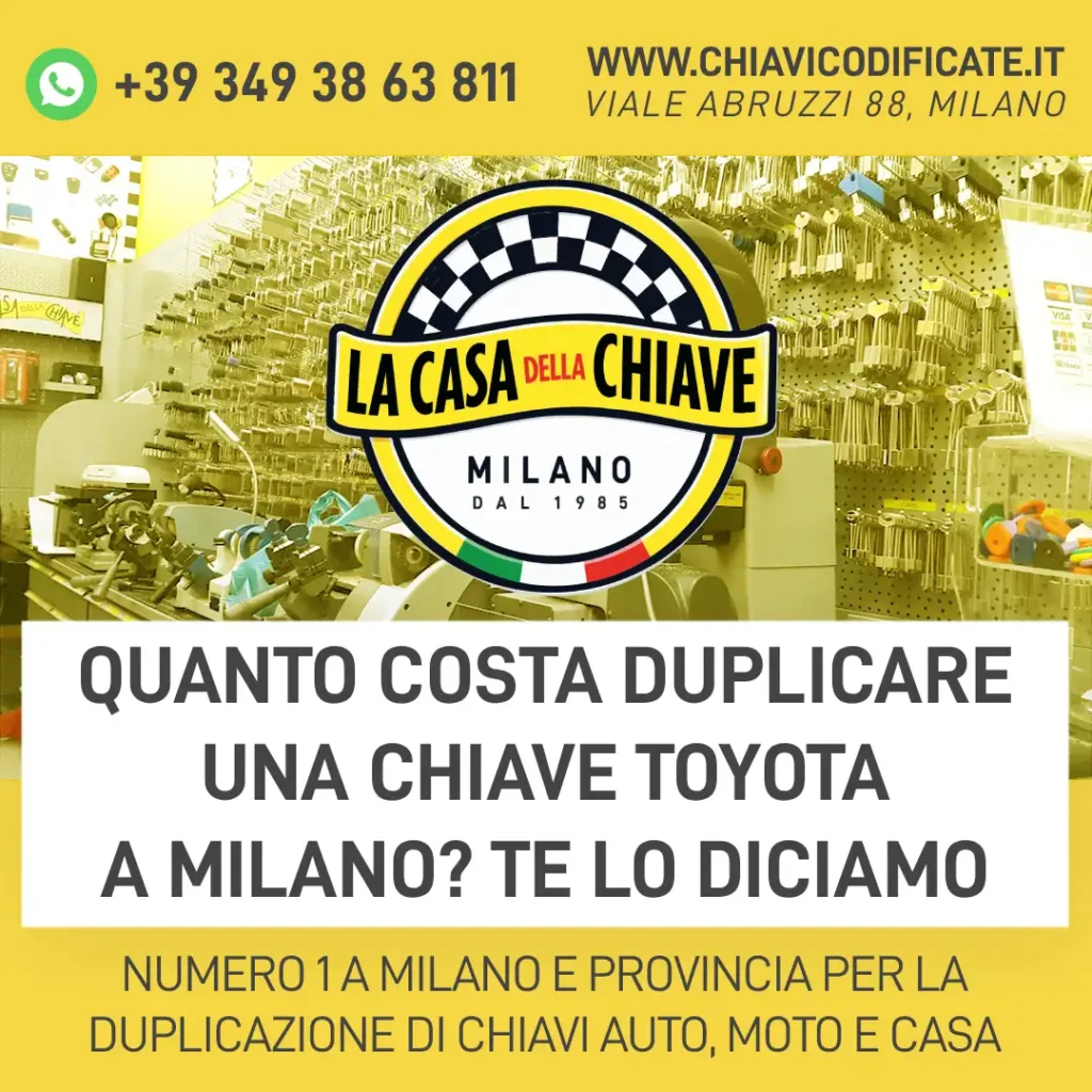 Quanto costa duplicare una chiave Toyota a Milano? Te lo diciamo