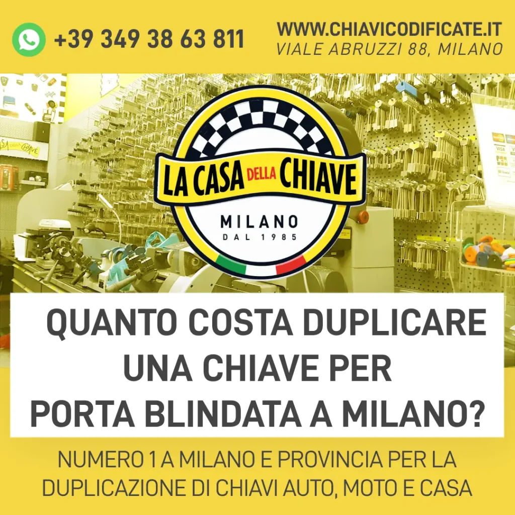 Quanto costa duplicare una chiave per porta blindata a Milano?