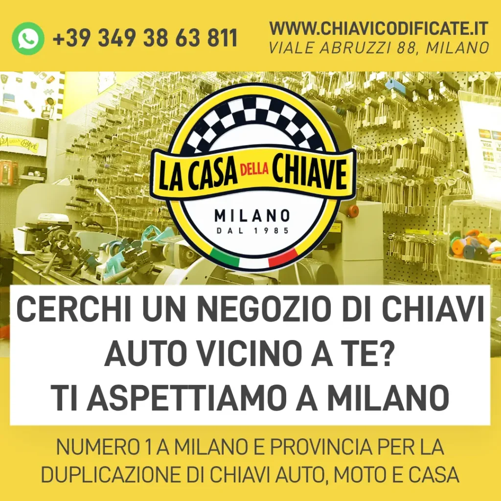 Cerchi un negozio di chiavi auto vicino a te? Ti aspettiamo a Milano