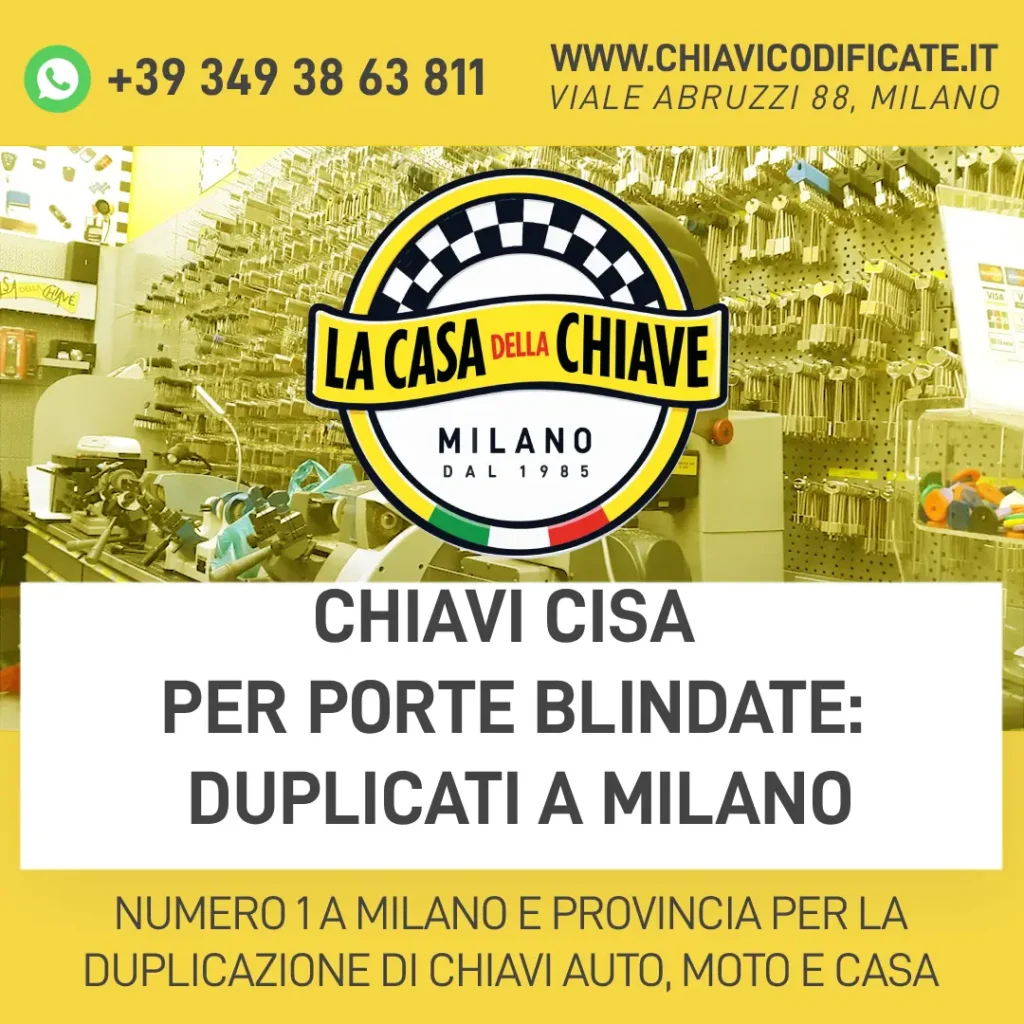 Chiavi Cisa per porte blindate: duplicati a Milano