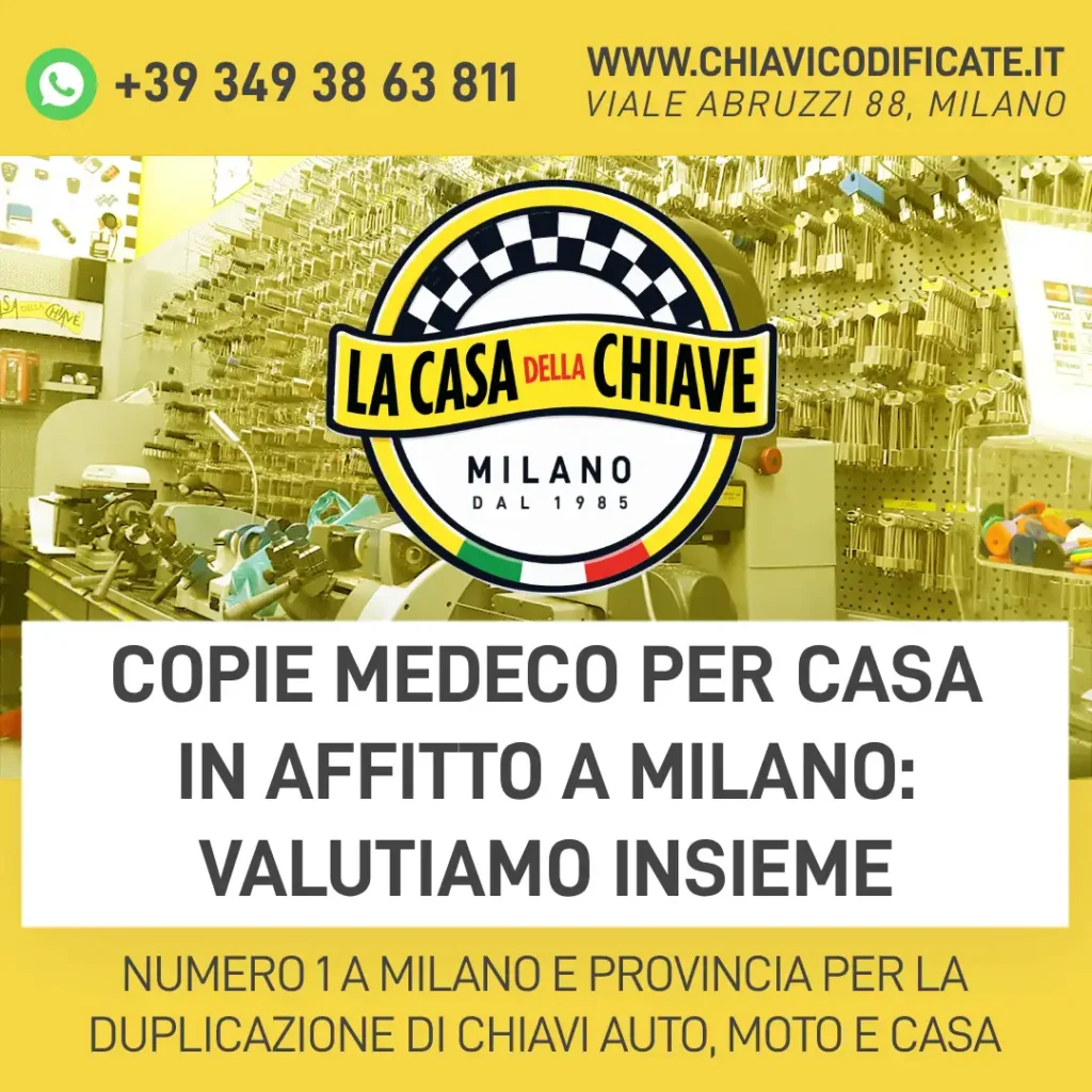 Copie Medeco per casa in affitto a Milano: valutiamo insieme