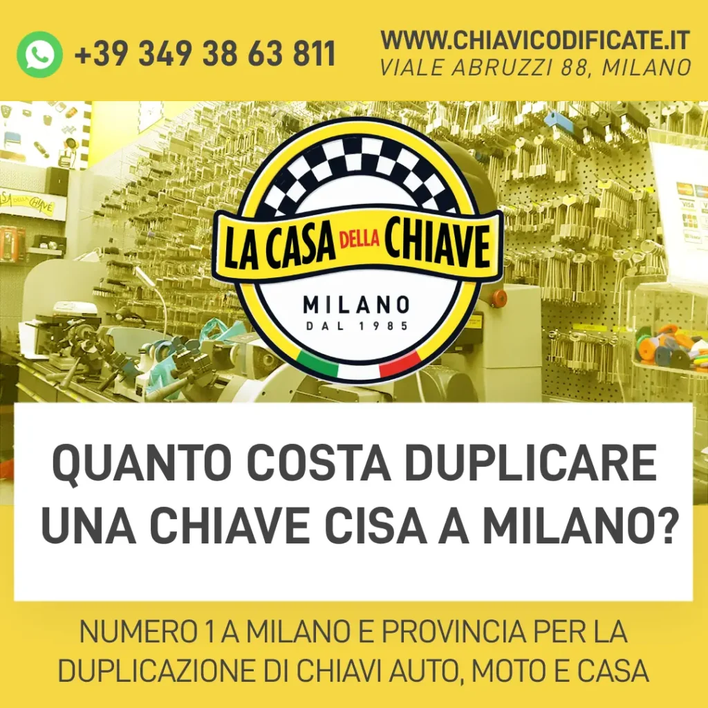 Quanto costa duplicare una chiave Cisa a Milano?